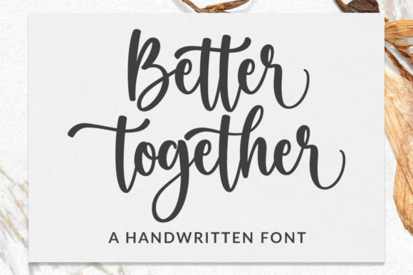 Better Together Font