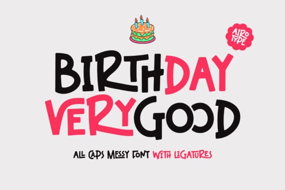 Birthday Verygood Font Birthday Verygood Font