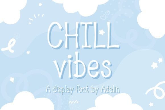 Chill Vibes Font