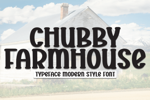 Chubby Farmhouse Font