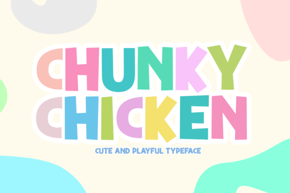 Chunky Chicken Font Chunky Chicken Font